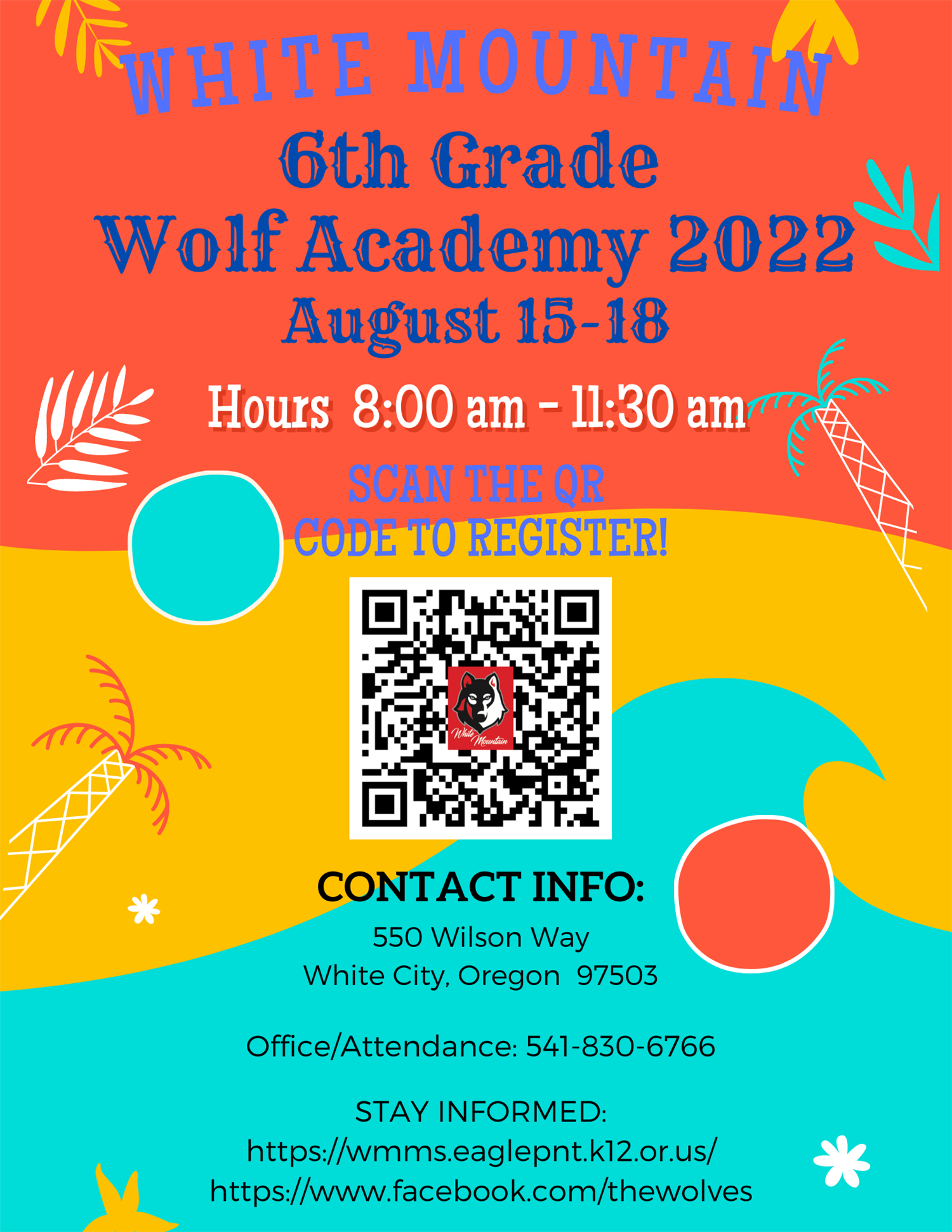 "RIHITE MOUNTAM 6th Grade Wolf Academy 2022 NI August 15-18 Hours 8:00 am - 11:30 am